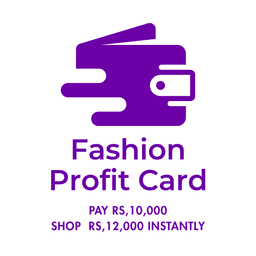 EX-  Fashion Profit Card ( Pay 10K Shop 12K Instantly)